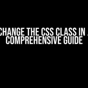 How to Change the CSS Class in .aspx – A Comprehensive Guide